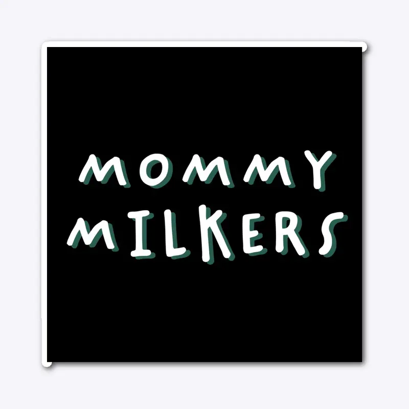 Mommy Milker Sticker