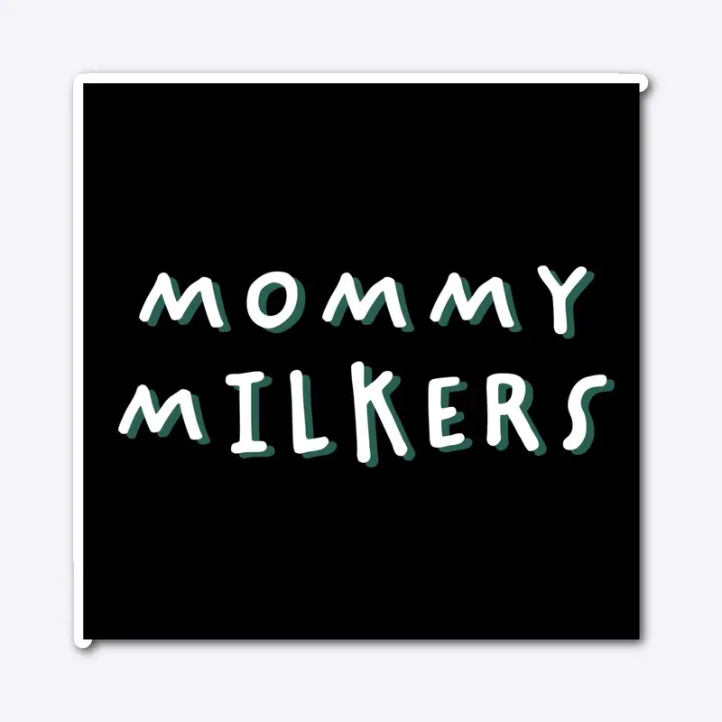 Mommy Milker Sticker